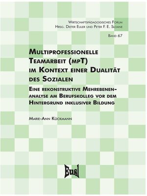 cover image of Multiprofessionelle Teamarbeit (mpT) im Kontext einer Dualität des Sozialen